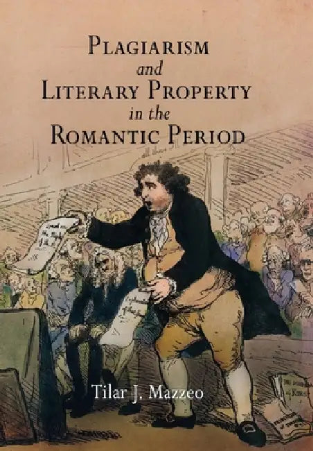 Plagiarism And Literary Property in the Romantic Period (Material Texts) view 2