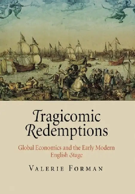 Tragicomic Redemptions (English, Valerie Forman)