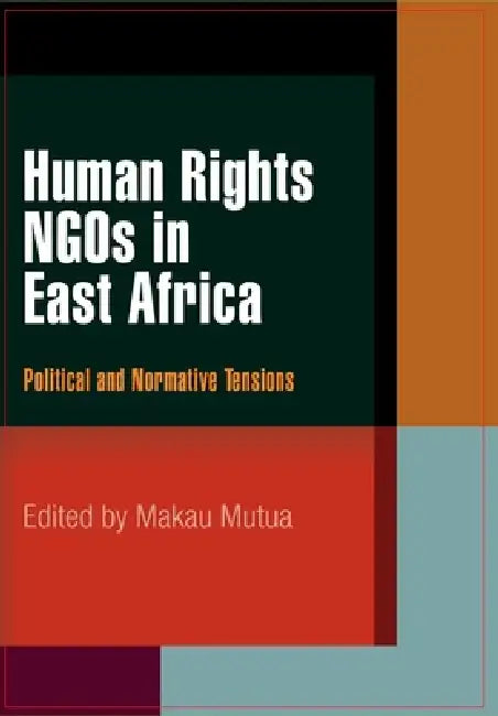 Buy Human Rights NGOs in East Africa (English, Makau Mutua) — BookShops.in