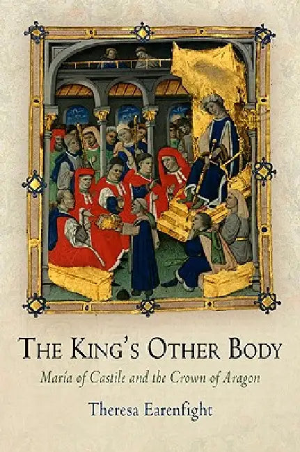 The King's Other Body (English, Theresa Earenfight)