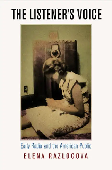 Buy The Listener's Voice (English, Elena Razlogova) — BookShops.in