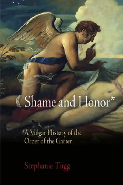 Buy Shame and Honor (English, Stephanie Trigg) — BookShops.in