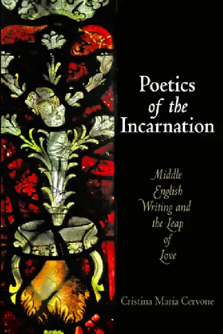 Poetics of the Incarnation (English, Cristina Maria Cervone)