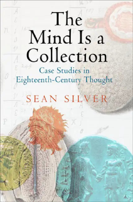 The Mind Is a Collection (English, Sean Silver)