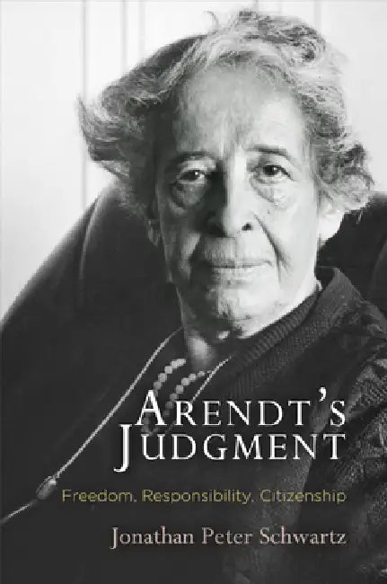 Buy Arendt's Judgment (English, Jonathan Peter Schwartz) — BookShops.in