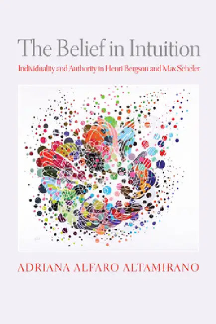 The Belief in Intuition (English, Adriana Alfaro Altamirano)