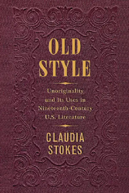 Old Style (English, Claudia Stokes)