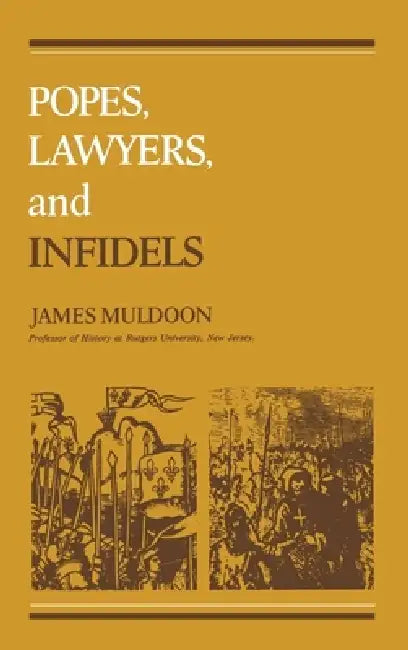 Buy Popes, Lawyers, and Infidels (English, James Muldoon) — BookShops.in