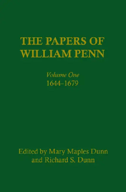 Buy The Papers of William Penn, Volume 1 (English, Mary Maples Dunn | Richard S. Dunn | Richard Alan Ryerson) — BookShops.in