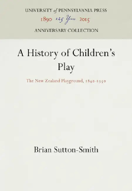 Buy A History of Children's Play (English, Brian Sutton-Smith) — BookShops.in