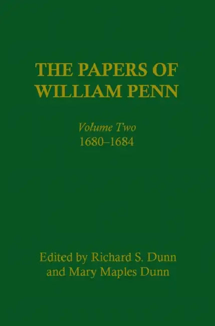 Buy The Papers of William Penn, Volume 2 (English, Richard S. Dunn | Mary Maples Dunn | Scott M. Wilds) — BookShops.in