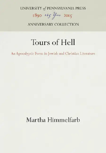 Buy Tours of Hell (English, Martha Himmelfarb) — BookShops.in
