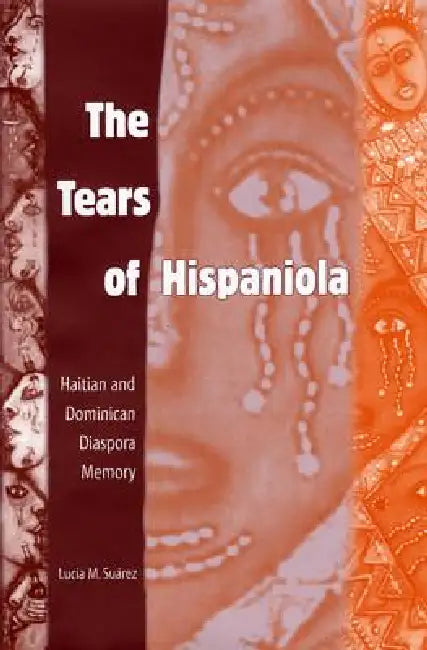 The Tears of Hispaniola (English, Lucia M. Suarez)