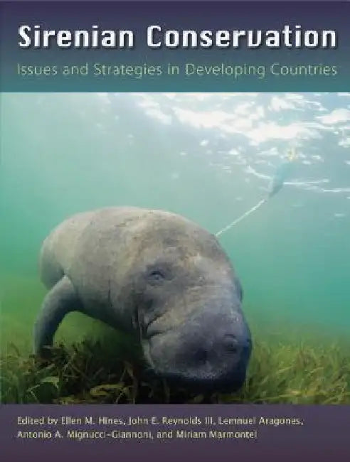Sirenian Conservation (English, Ellen Hines | III Reynolds John E. | Lemnuel Aragones)