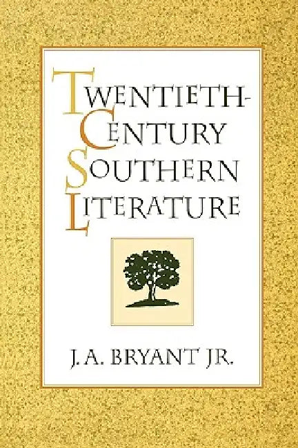 Twentieth-Century Southern Lit.-Pa (English, Jr. Bryant J. A.)