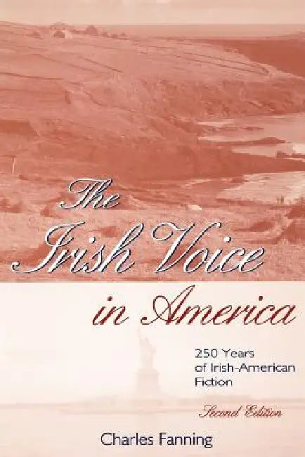The Irish Voice in America (English, Charles Fanning)