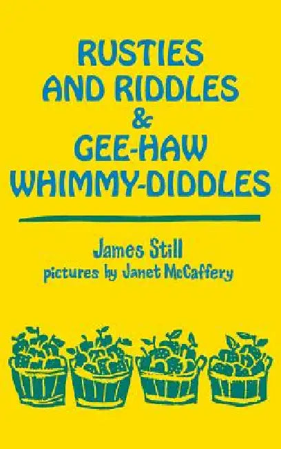 Rusties and Riddles Gee-Haw Whimmy (English, James Still)
