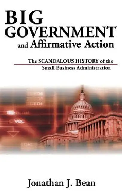 Big Government and Affirmative Action (English, Jonathan Bean)