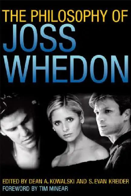 Buy The Philosophy of Joss Whedon (English, Dean A. Kowalski | S. Evan Kreider) — BookShops.in