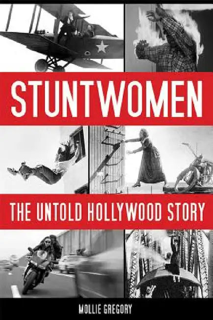 Stuntwomen (English, Mollie Gregory)