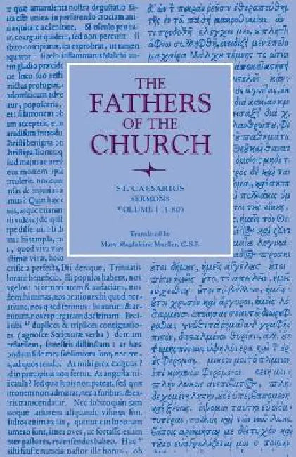 Sermons, Volume 1 (1-80) (English, St Caesarius | Mary Magdaleine Mueller)