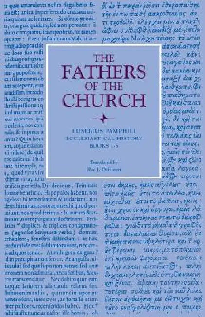 Buy Ecclesiastical History, Books 1-5 (English, Eusebius Pamphili | Roy J. Deferrari) — BookShops.in