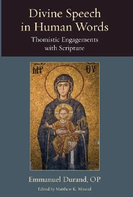 Divine Speech in Human Words (English, Emmanuel Durand | Matthew K. Minerd)