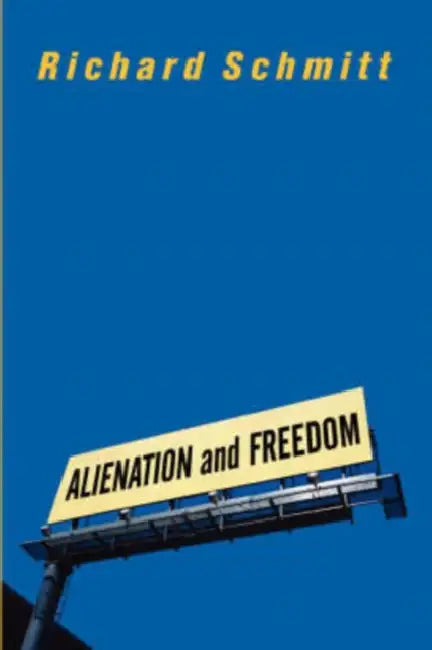 Buy Alienation And Freedom (English, Richard Schmitt) — BookShops.in