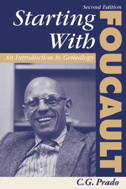 Buy Starting with Foucault (English, C. G. Prado) — BookShops.in