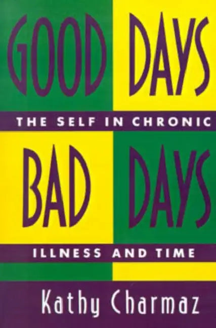 Good Days, Bad Days (English, Kathy Charmaz)