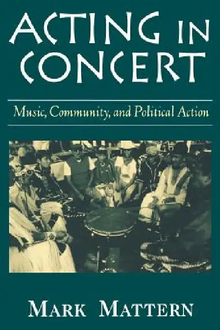 Buy Acting in Concert (English, Mark Mattern) — BookShops.in