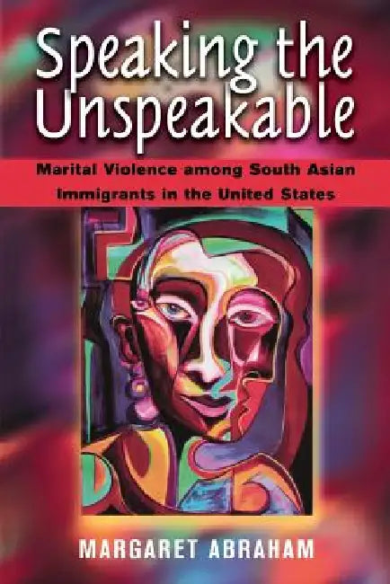 Buy Speaking the Unspeakable (English, Margaret Abraham) — BookShops.in