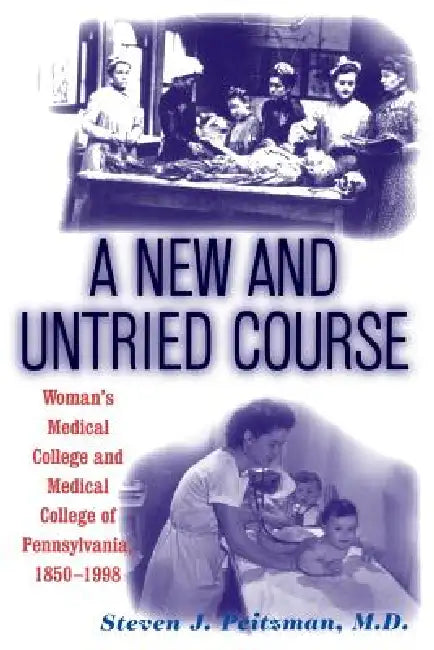 Buy A New and Untried Course (English, Steve J. Peitzman) — BookShops.in