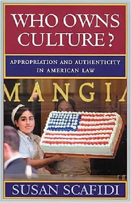 Buy Who Owns Culture? (English, Susan Scafidi) — BookShops.in