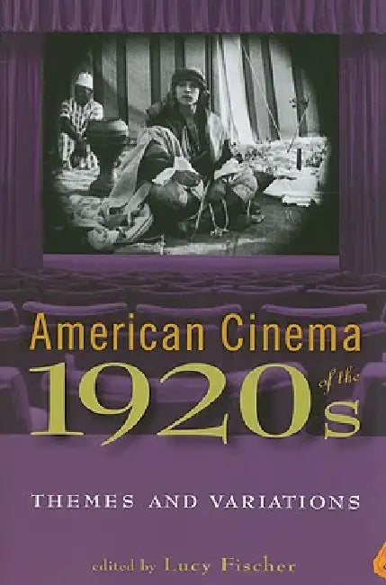 Buy American Cinema of the 1920s (English, Lucy Fischer | Angela Dalle Vacche | Jennifer M. Bean) — BookShops.in