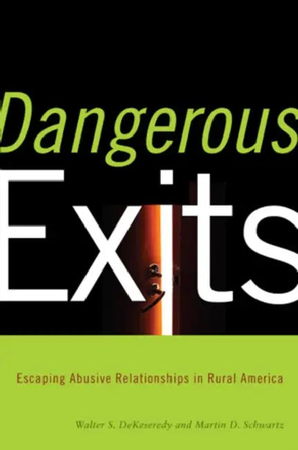 Buy Dangerous Exits (English, Walter Dekeseredy | Martin Schwartz | Joseph Donnermeyer) — BookShops.in