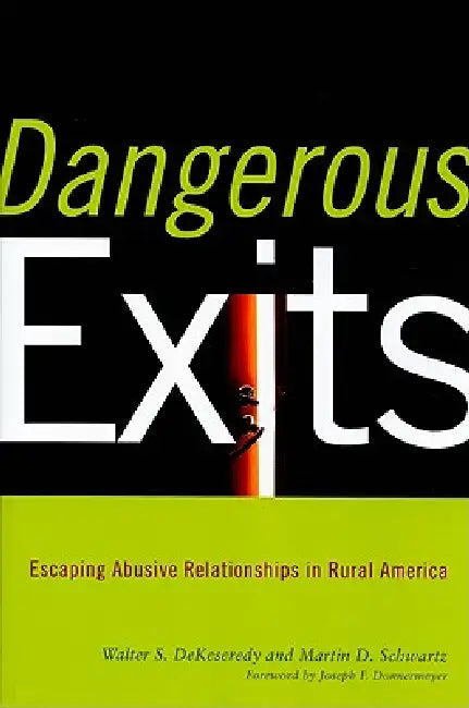 Buy Dangerous Exits (English, Walter Dekeseredy | Martin Schwartz | Joseph Donnermeyer) — BookShops.in