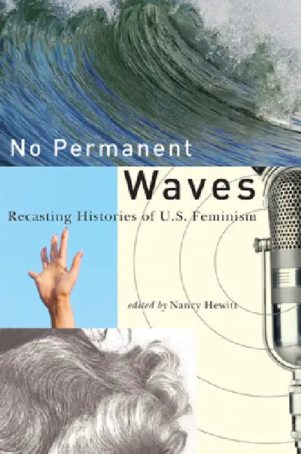 Buy No Permanent Waves (English, Nancy a. Hewitt | Nancy a. Hewitt | Marisela Châvez) — BookShops.in