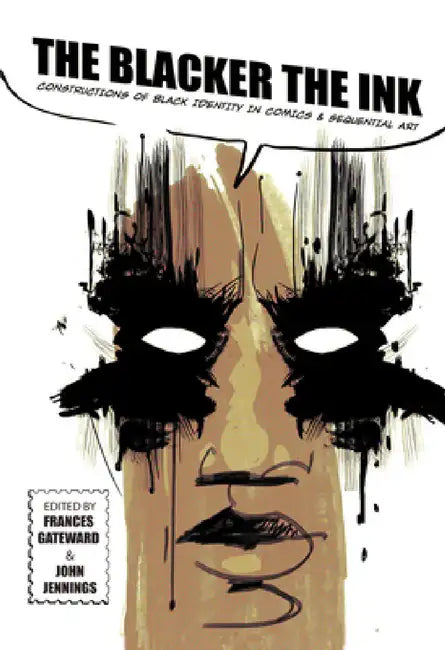 Buy The Blacker the Ink (English, Frances Gateward | John Jennings | Frances Gateward) — BookShops.in