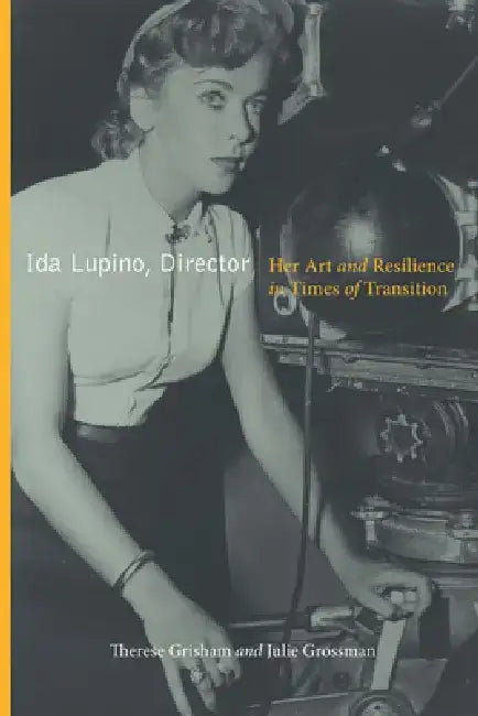 Buy Ida Lupino, Director (English, Therese Grisham | Julie Grossman) — BookShops.in