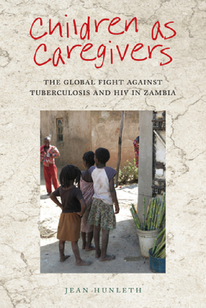Buy Children as Caregivers (English, Jean Hunleth) — BookShops.in