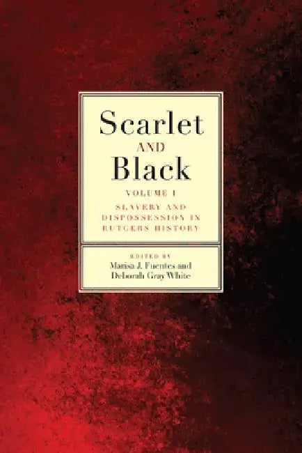 Buy Scarlet and Black (English, Marisa J. Fuentes | Deborah Gray White | Beatrice J. Adams) — BookShops.in