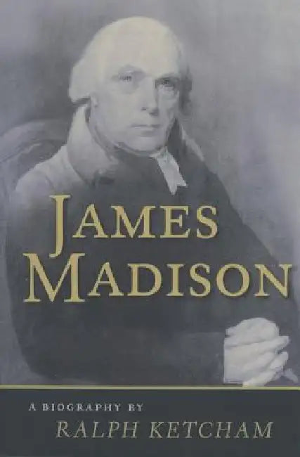 Buy James Madison (English, Ralph Ketcham) — BookShops.in