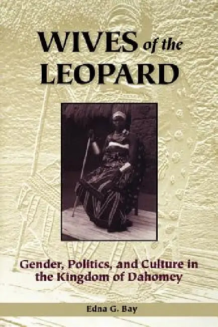 Buy Wives of the Leopard (English, Edna G. Bay) — BookShops.in