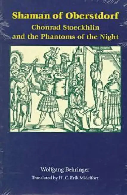 Buy Shaman of Oberstdorf Shaman of Oberstdorf (English, Wolfgang Behringer | H. C. Erik Midelfort) — BookShops.in