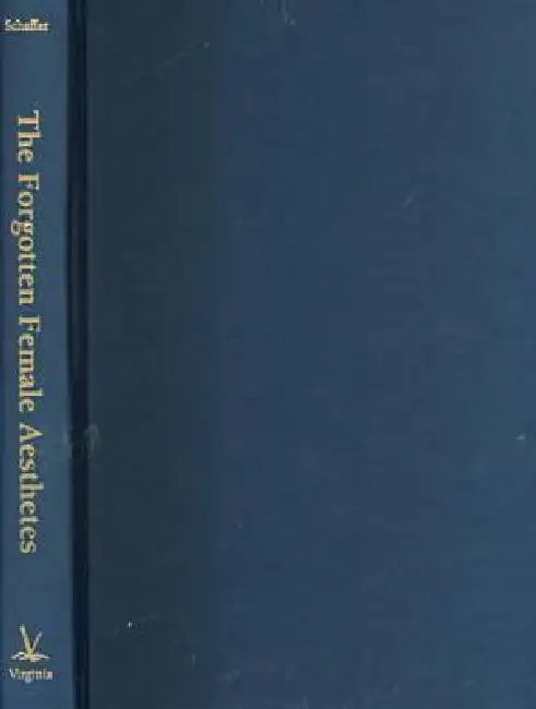 The Forgotten Female Aesthetes (English, Talia Schaffer)
