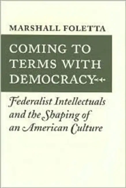 Buy Coming to Terms with Democracy (English, Marshall Foletta) — BookShops.in