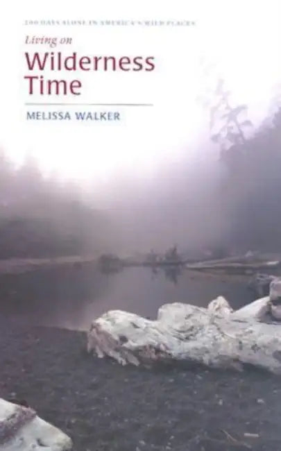 Buy Living on Wilderness Time (English, Melissa Walker | Robin Straus Agency) — BookShops.in