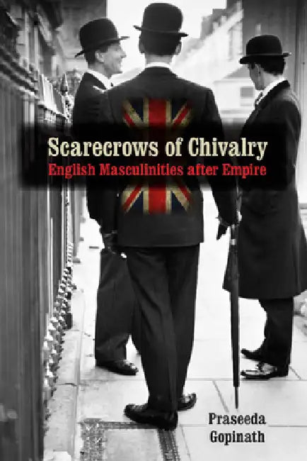 Buy Scarecrows of Chivalry (English, Praseeda Gopinath) — BookShops.in