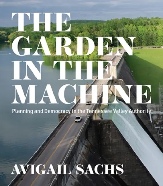 The Garden in the Machine (English, Avigail Sachs)